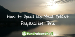 Speed up Grant Preparation time