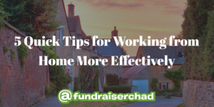 5 Quick Tips for working from home more effectively